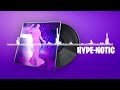 Fortnite Hype Notic Lobby Music Hype Emote Remix