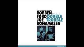 Robben Ford & The Blue Line  -   It's My Own Fault