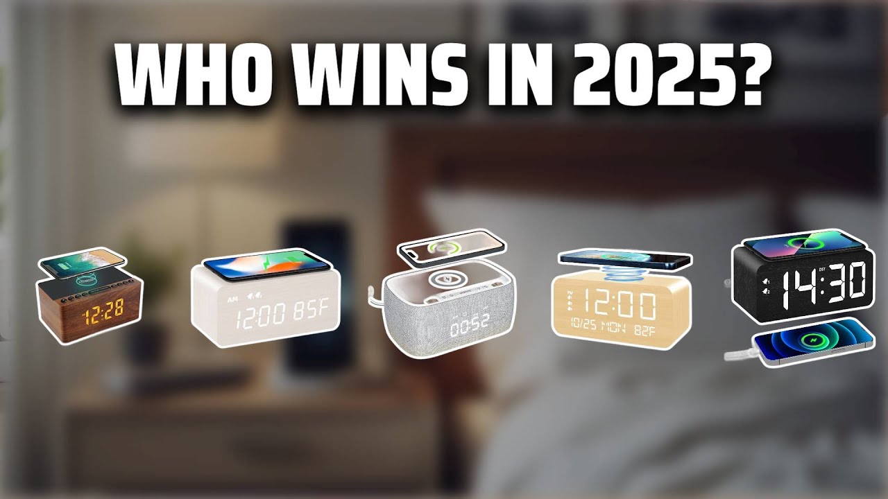 The Top 5 Best Wireless Charging Alarm Clock in 2025 - Must Watch Before Buying!