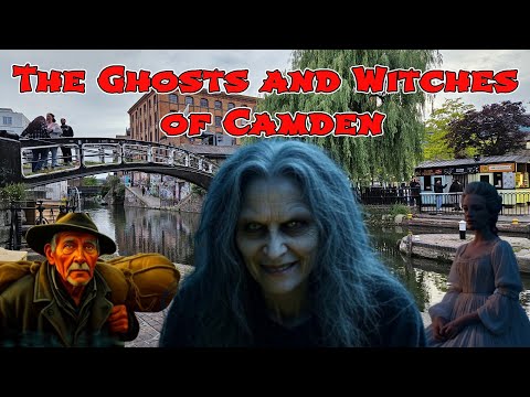 The Ghosts and Witches of Camden, Haunted London