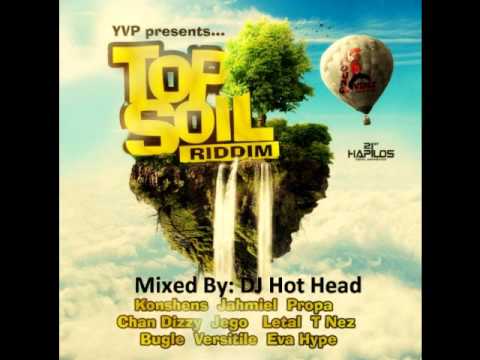 DJ Hot Head - Top Soil Riddim Mix [April 2012]