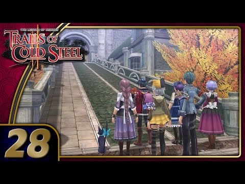 Trails Of Cold Steel 2 | A Verdant Mood | Part 28 (PS4, Let's Play, Replay)