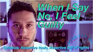 The Extended Red Pill Syllabus. 101: When I Say No I Feel Guilty