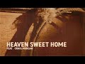 Blake Shelton - Heaven Sweet Home [feat. Craig Morgan] (Official Lyric Video)