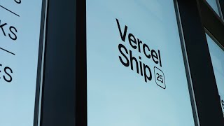 Vercel Ship 2025: Event recap