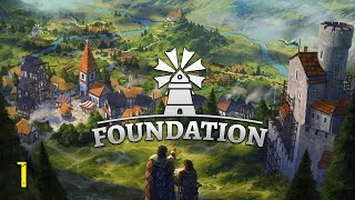 Foundation | Orta Çağ Krallığımızın Temellerini Atıyoruz | Bölüm 1