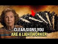10 Clear Signs You Are A Lightworker ✨ Dolores Cannon