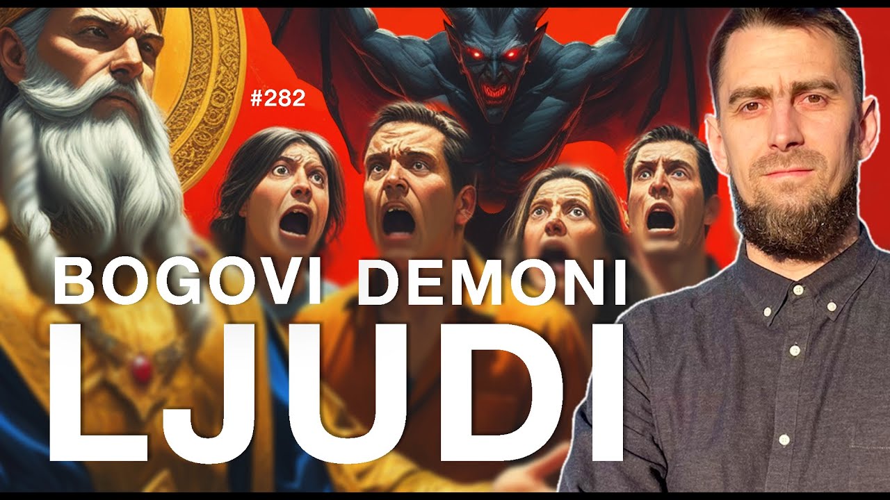 Bogovi, demoni, ljudi | Petkom kod bogumila #282