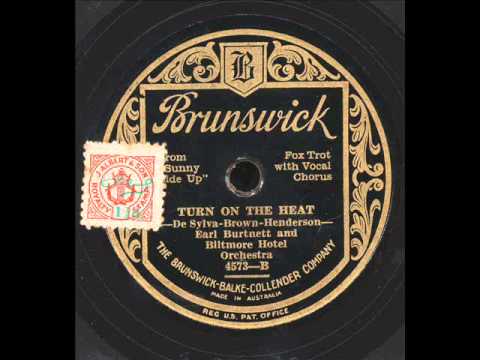 Turn On The Heat: Earl Burtnett and His Los Angeles Biltmore Orchestra