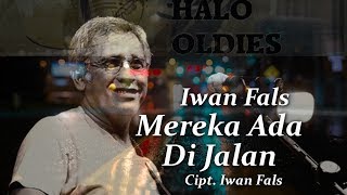 IWAN FALS - MEREKA ADA DI JALAN (Lyric Video)