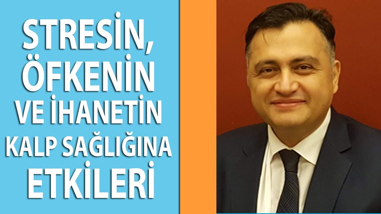 Stresin, Öfkenin ve İhanetin Kalp Sağlığına Etkileri