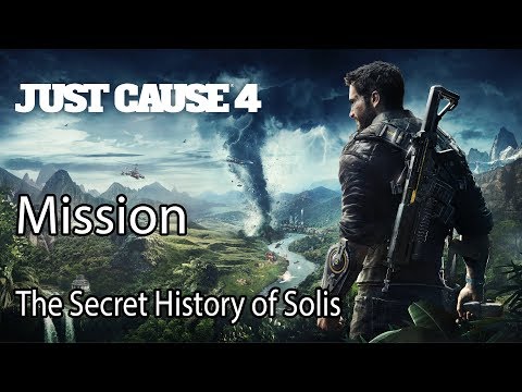 Just Cause 4 Mission The Secret History of Solis