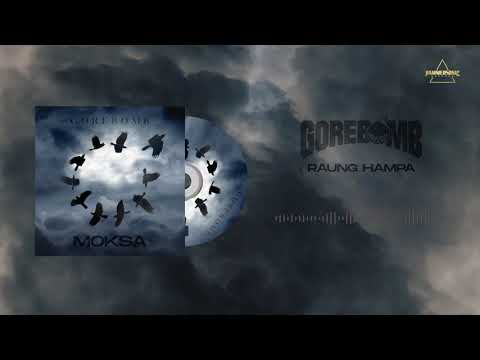 Gorebomb - Raung Hampa (Official Audio)