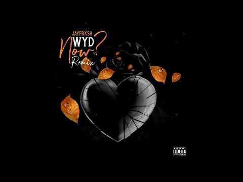 Jayfrxsh - WYD Now? Remix (Official Audio)