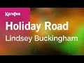 Holiday Road Lindsey Buckingham Karaoke Version KaraFun