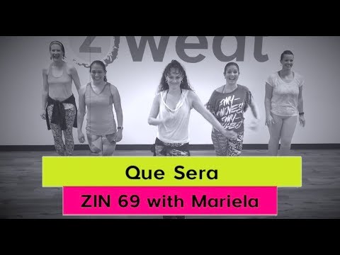 New!!! "Que Sera" Zumba ZIN 69 || Zumba Choreo with Mariela at Z Sweat Dance and Fitness