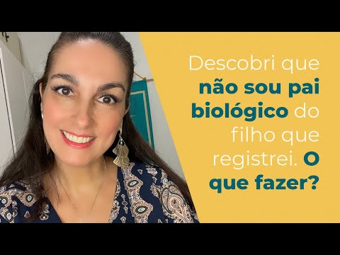 Descobri que não sou pai biológico do filho que registrei. O que fazer?