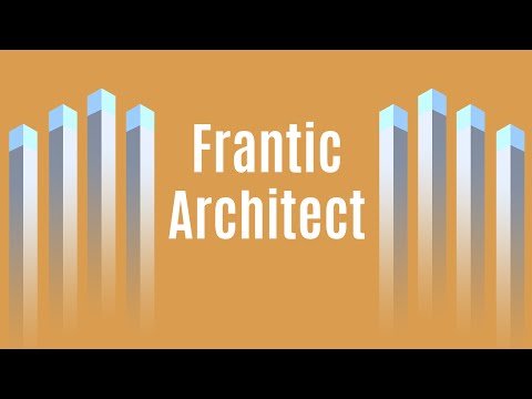 Frantic Architect - Official Trailer