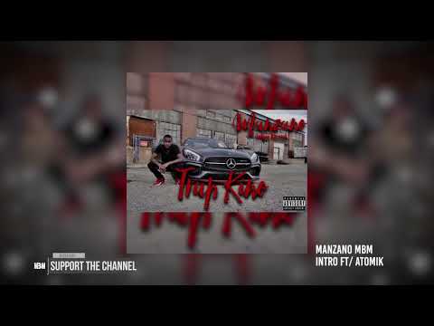 Manzano MBM - Skit Ft/Atomik