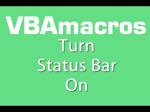 Turn Status Bar On - VBA Macros - Tutorial - MS Excel 2007, 2010, 2013