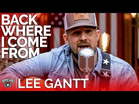 Lee Gantt - Back Where I Come From (Acoustic Cover) // Country Rebel HQ Session