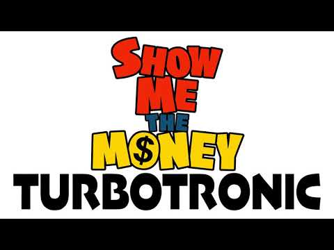 Turbotronic - Show Me The Money (Original Mix)