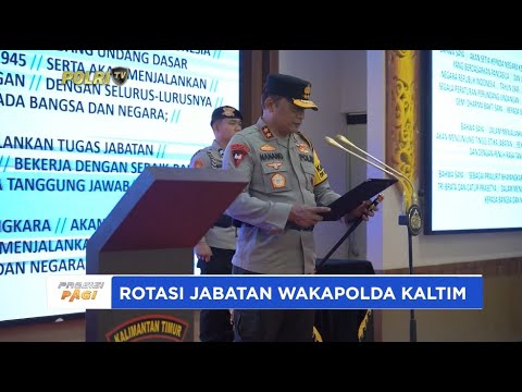 ROTASI JABATAN WAKAPOLDA KALTIM