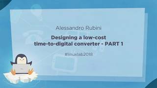 10a - Designing a low-cost time-to-digital converter (part 1) - Alessa