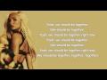 Pia Mia - We Should Be Together (lyrics)