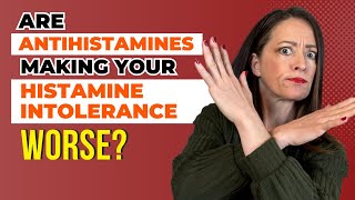 Why Antihistamines Are Not the Solution to Histamine Intolerance