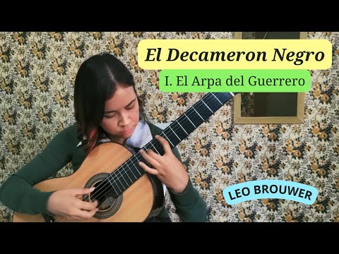 EL DECAMERON NEGRO - I. El Arpa del Guerrero | LEO BROUWER