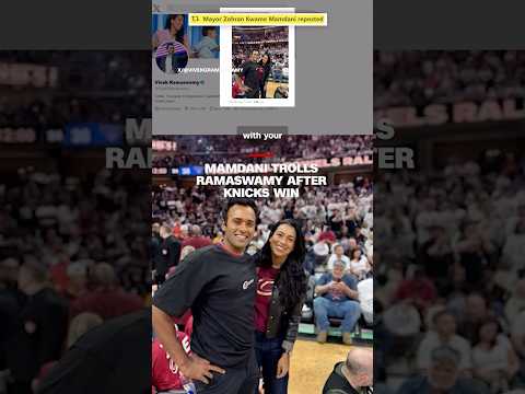 Mamdani trolls Ramaswamy after Knicks win