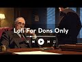 WARNING Once You Listen You Can T Stop Mafia Lofi Hip Hop