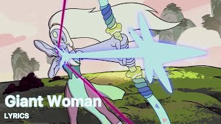 Steven Universe - Giant Woman (Feat. Zach Callison) | Lyrics Video