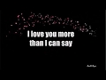 MORE THAN I CAN SAY - (Lyrics)