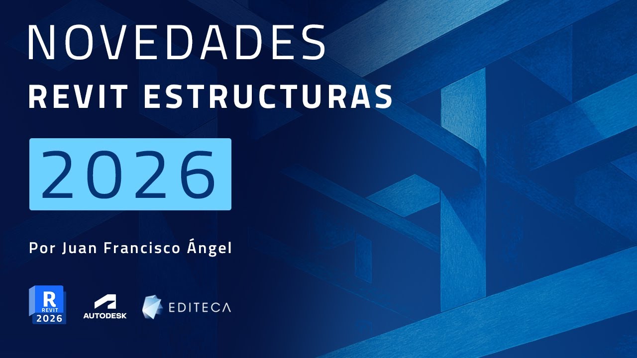 Revit 2026: Novedades en Estructuras