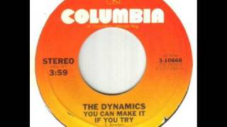 The Dynamics You Can Make It If You Try