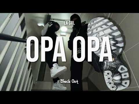 La Crl - Opa Opa (Official Audio) 2K23