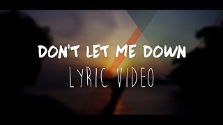 The Chainsmokers Feat. Daya - Don&#39;t Let Me Down (Conor Maynard Cover) Lyrics