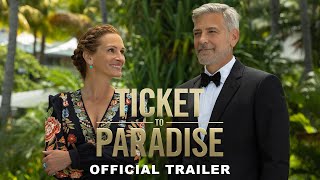Ticket to Paradise Film Trailer