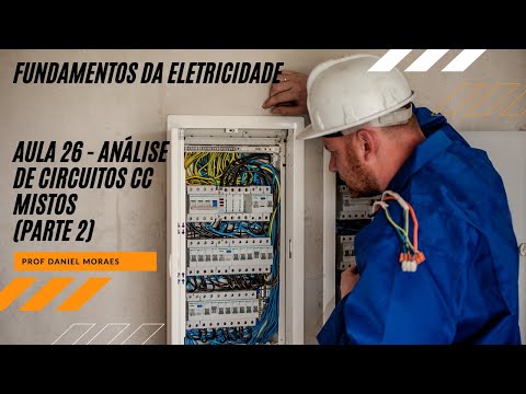 Fundamentos da Eletricidade - Aula 26 - Análise de Circuitos CC Mistos (Parte 2)