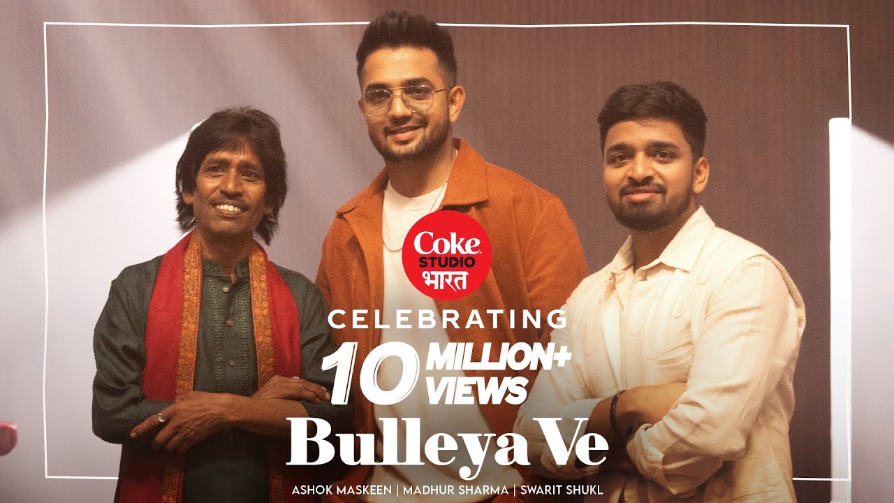 Bulleya Ve Lyrics – Coke Studio Bharat | Madhur Sharma
