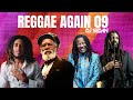 Reggae Again Vol 9 DJ Sedan Ft Culture Bob Marley Burning Spear Lucky Dube Alpha Blondy UB 40