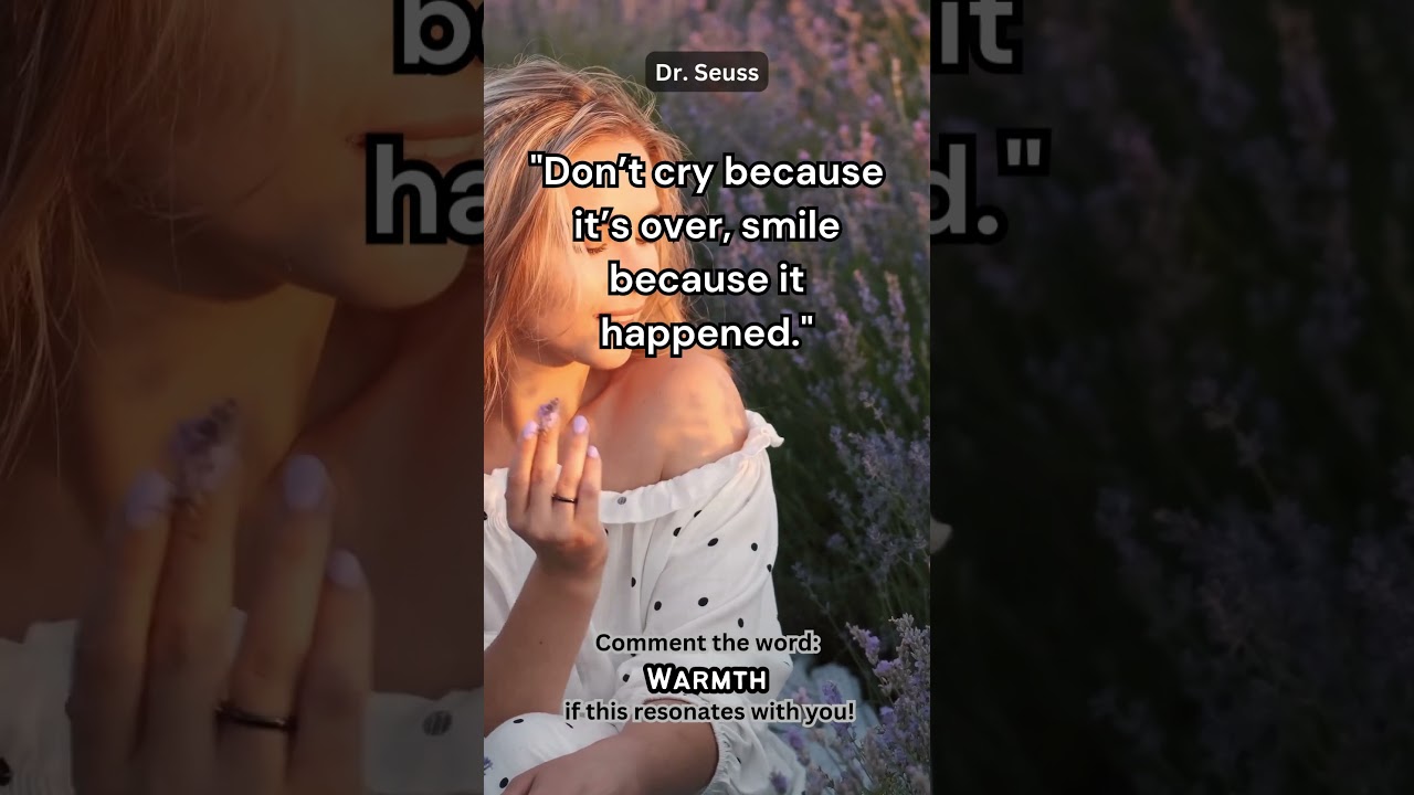 Don't cry because it's over...