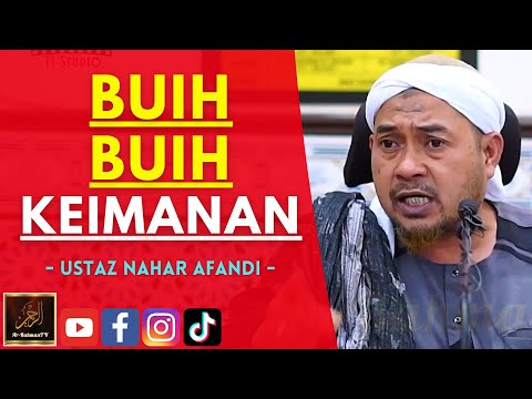 Ustaz Nahar Afandi - BUIH BUIH KEIMANAN