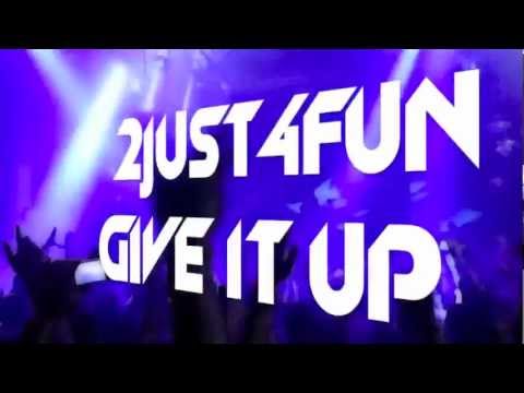 2Just4Fun - Give It Up (Juice Up Remix) - Teaser