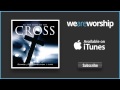 Hillsong United - Lead Me to the Cross