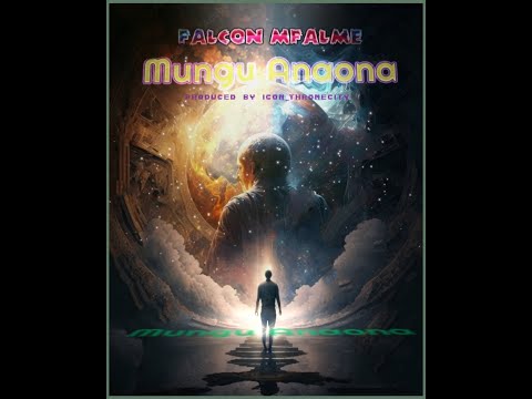 FALCON MFALME -MUNGU ANAONA (Official Lyric Video)