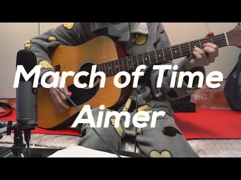 March Of Time - Aimer
