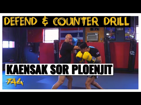 Muay Thai Defend & Counter Drill with Kaensak Sor Pleonjit